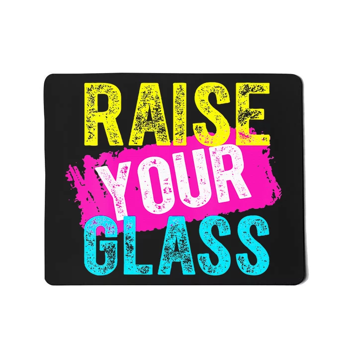 Raise Your Glass VNeck Mousepad