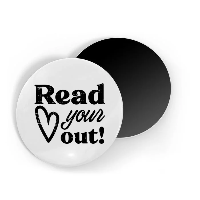 Read Your Heart Out Book Lover Bookworm Librarian Magnet