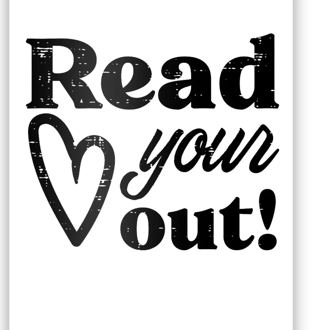 Read Your Heart Out Book Lover Bookworm Librarian Poster