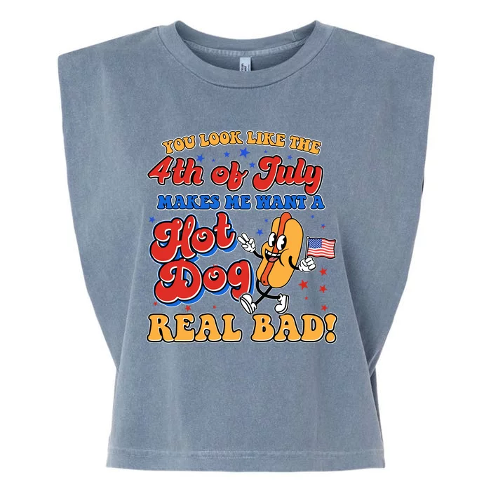 Retro You Look Like The 4th Of July Makes Me Want A Hot Dog Real Bad Garment-Dyed Women's Muscle Tee