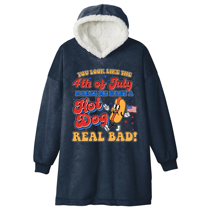 Retro You Look Like The 4th Of July Makes Me Want A Hot Dog Real Bad Hooded Wearable Blanket