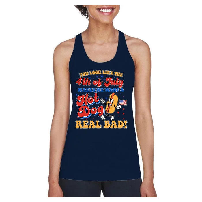 Retro You Look Like The 4th Of July Makes Me Want A Hot Dog Real Bad Women's Racerback Tank