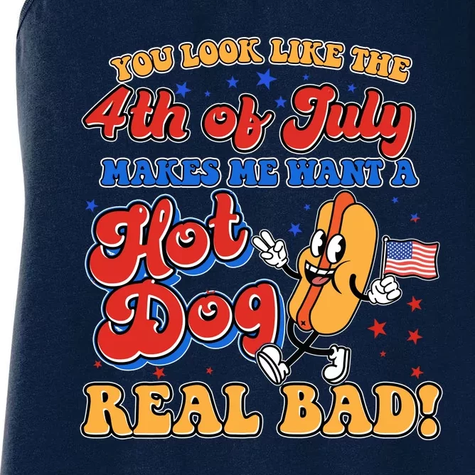 Retro You Look Like The 4th Of July Makes Me Want A Hot Dog Real Bad Women's Racerback Tank