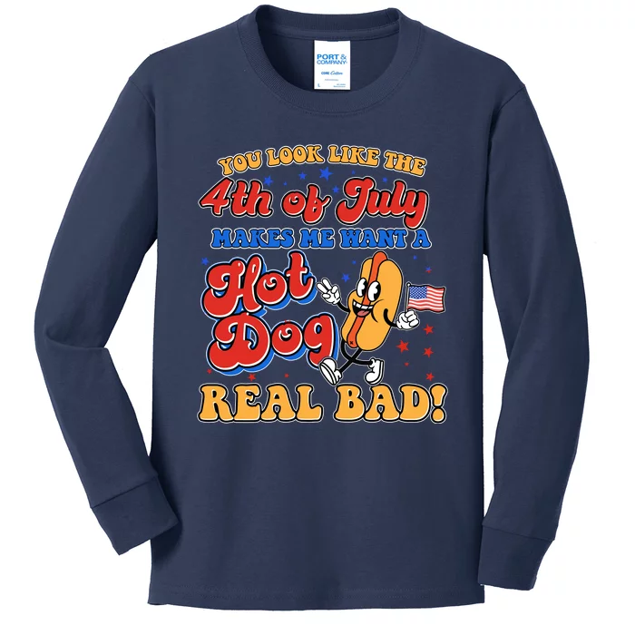 Retro You Look Like The 4th Of July Makes Me Want A Hot Dog Real Bad Kids Long Sleeve Shirt