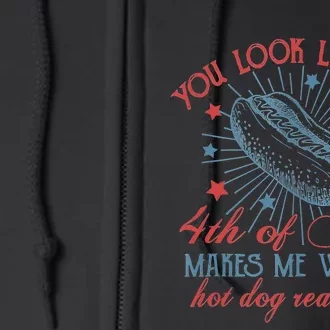 Retro You Look Like The 4th Of July Makes Me Want A Hot Dog Full Zip Hoodie