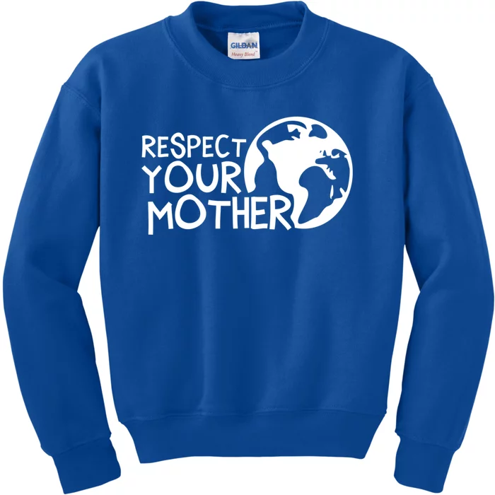 Respect Your Mother Earth Nature Environtal Protection Gift Kids Sweatshirt