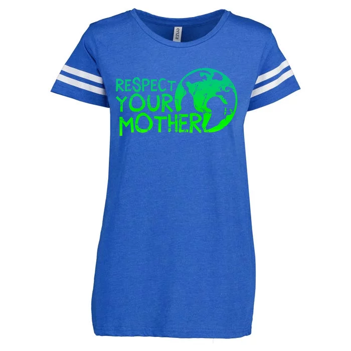 Respect Your Mother Earth Nature Environtal Protection Funny Gift Enza Ladies Jersey Football T-Shirt