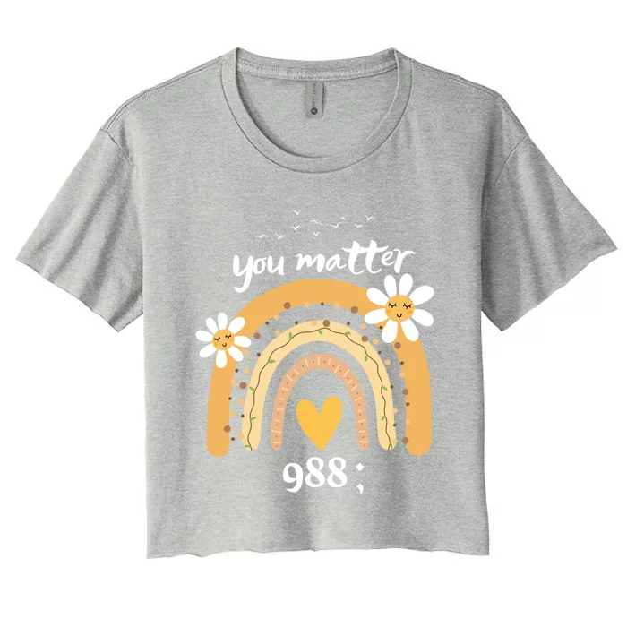 Rainbow You Matter 988 Suicide Prevention Awareness Ribbon Gift Women's Crop Top Tee