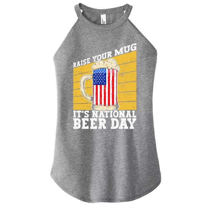 Raise Your Mug It's National Beer Day Gift Beer Day Beer Lover Funny Gift Women’s Perfect Tri Rocker Tank