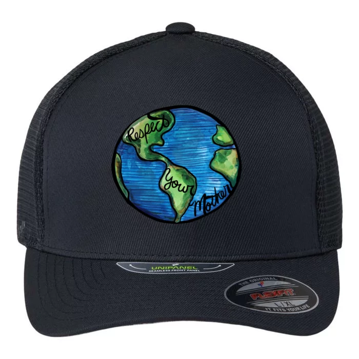 Respect Your Mother Earth Day Art Cute Gift Flexfit Unipanel Trucker Cap