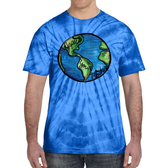 Respect Your Mother Earth Day Art Cute Gift Tie-Dye T-Shirt