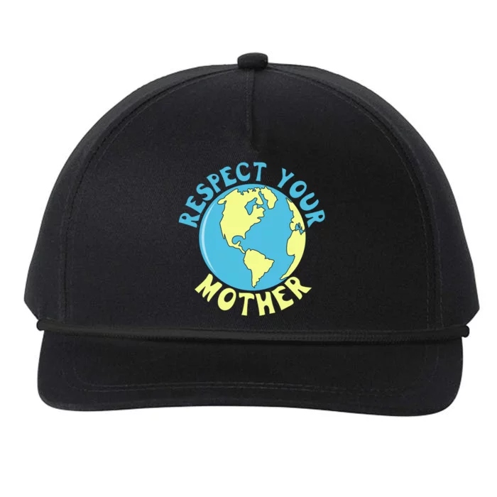 Respect Your Mother Earth Mother Earth Day Gift Snapback Five-Panel Rope Hat