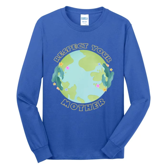 Respect Your Mother Earth Yellow Cool Gift Tall Long Sleeve T-Shirt