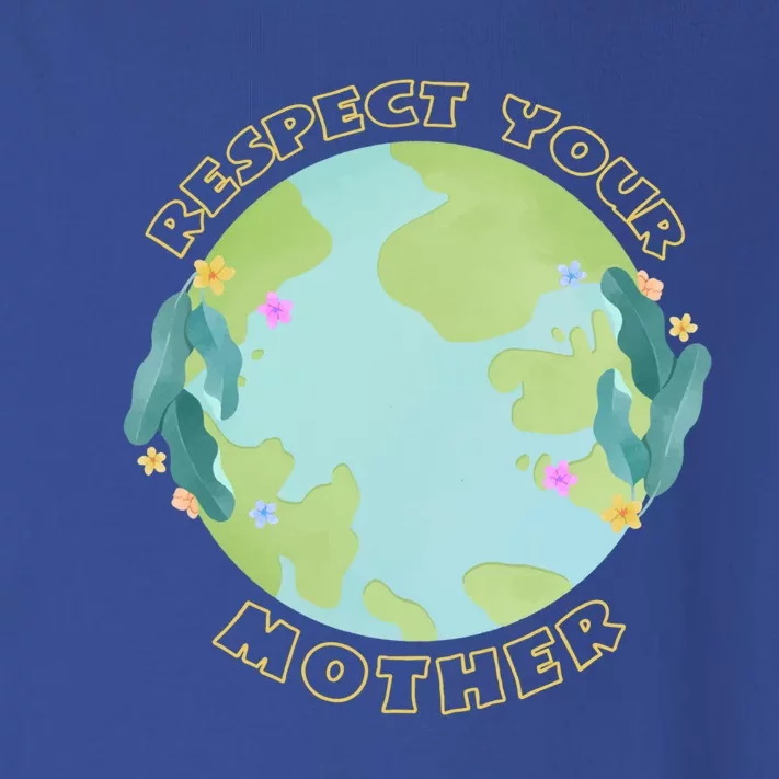 Respect Your Mother Earth Yellow Cool Gift Toddler Long Sleeve Shirt