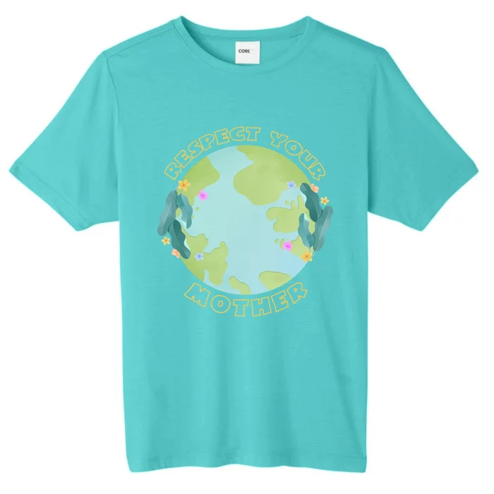 Respect Your Mother Earth Yellow Cool Gift ChromaSoft Performance T-Shirt