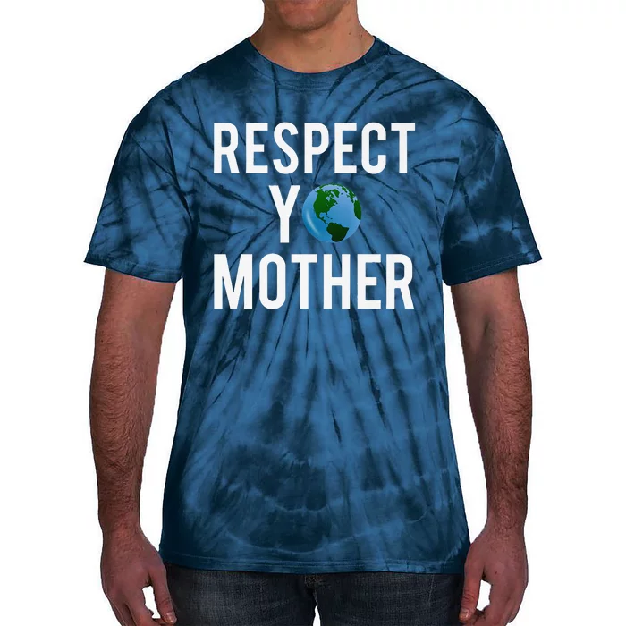 Respect Yo Mother Tie-Dye T-Shirt