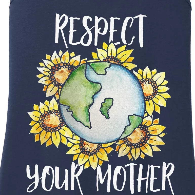 Respect Your Mother Earth Day Floral Sunflower Earth Ladies Essential Tank