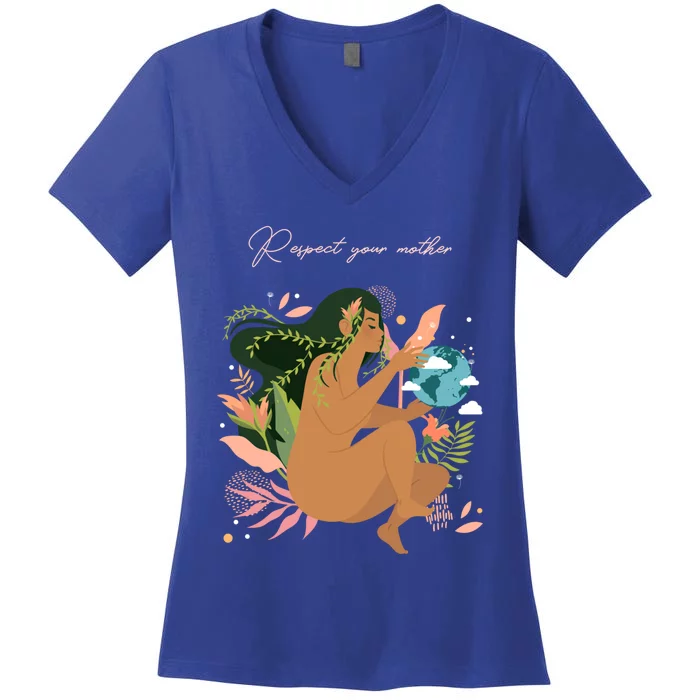 Respect Your Mother Cute Gift Earth Day Gift Gift Women's V-Neck T-Shirt