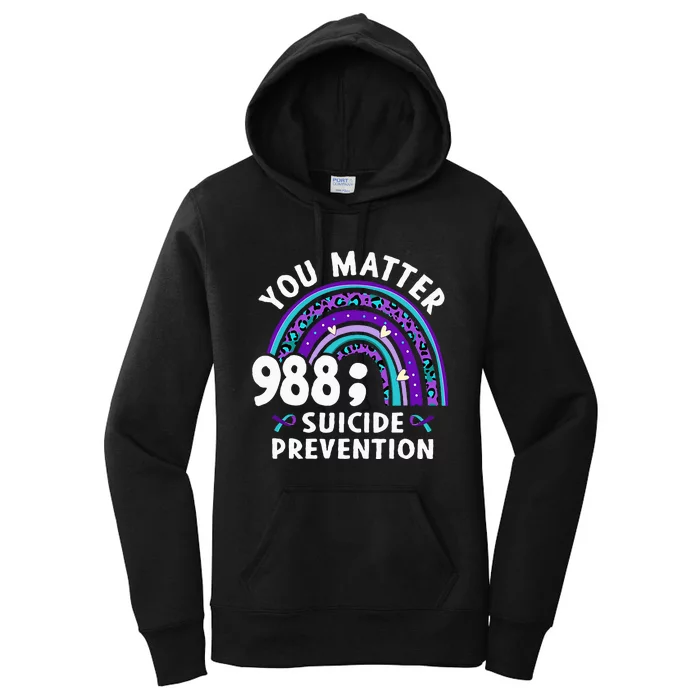 Rainbow You Matter 988 Suicide Prevention Awareness Ribbon Women's Pullover Hoodie