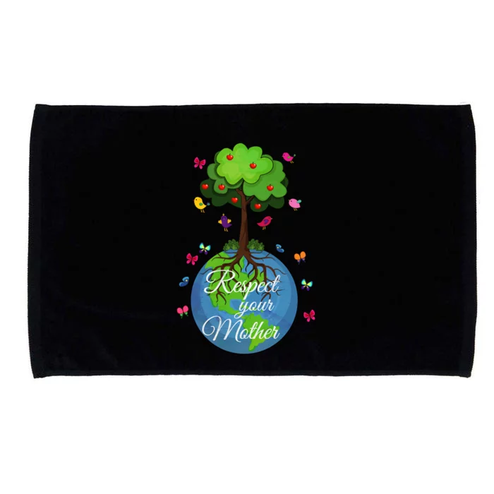 Respect Your Mother Earth Day Design Funny Gift Microfiber Hand Towel