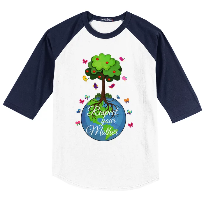 Respect Your Mother Earth Day Design Funny Gift Baseball Sleeve Shirt