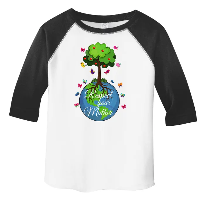 Respect Your Mother Earth Day Design Funny Gift Toddler Fine Jersey T-Shirt