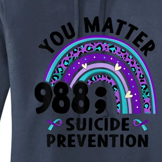 Rainbow You Matter 988 Suicide Prevention Awareness Ribbon Women's Pullover Hoodie