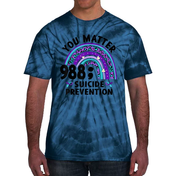 Rainbow You Matter 988 Suicide Prevention Awareness Ribbon Tie-Dye T-Shirt