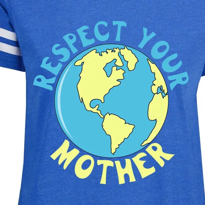 Respect Your Mother Earth Mother Earth Day Gift Enza Ladies Jersey Football T-Shirt