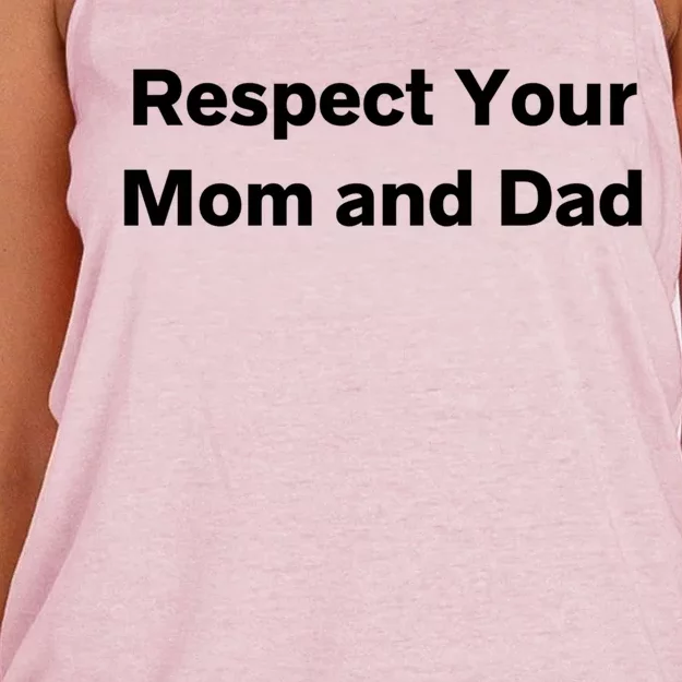 Respect Your Mom And Dad Mother And Father Gift Women's Knotted Racerback Tank