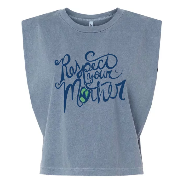 Respect Your Mother Earth Day Retro Gift Garment-Dyed Women's Muscle Tee