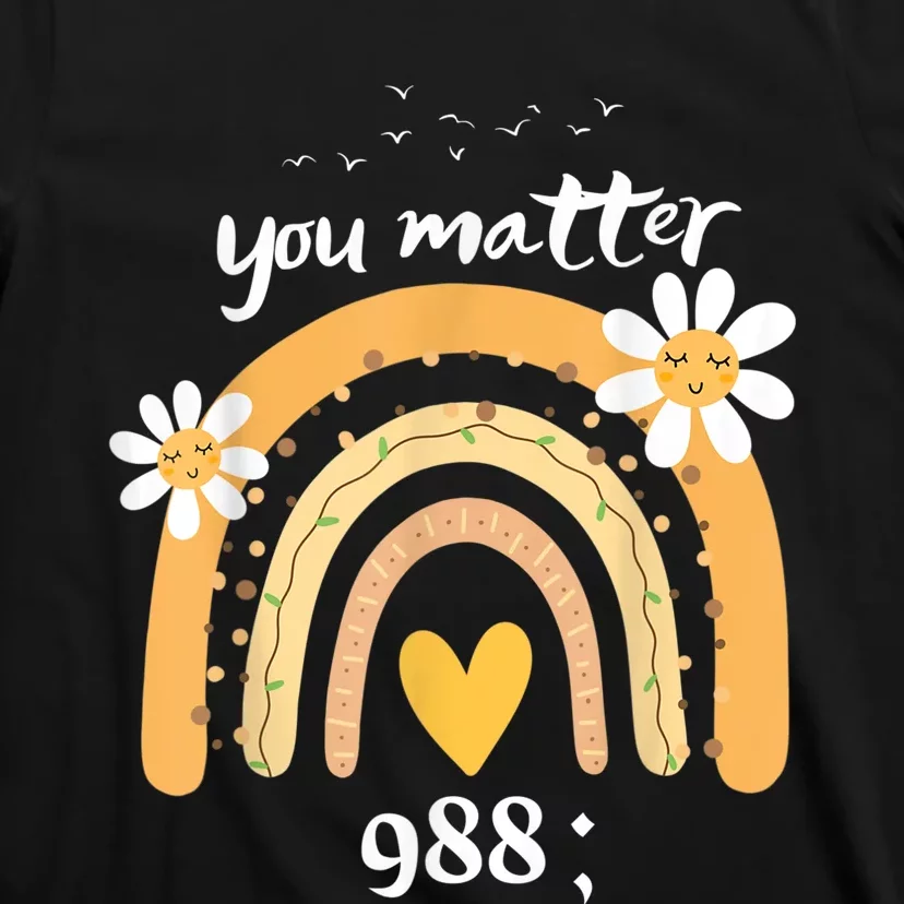 Rainbow You Matter 988 Suicide Prevention Awareness Ribbon T-Shirt