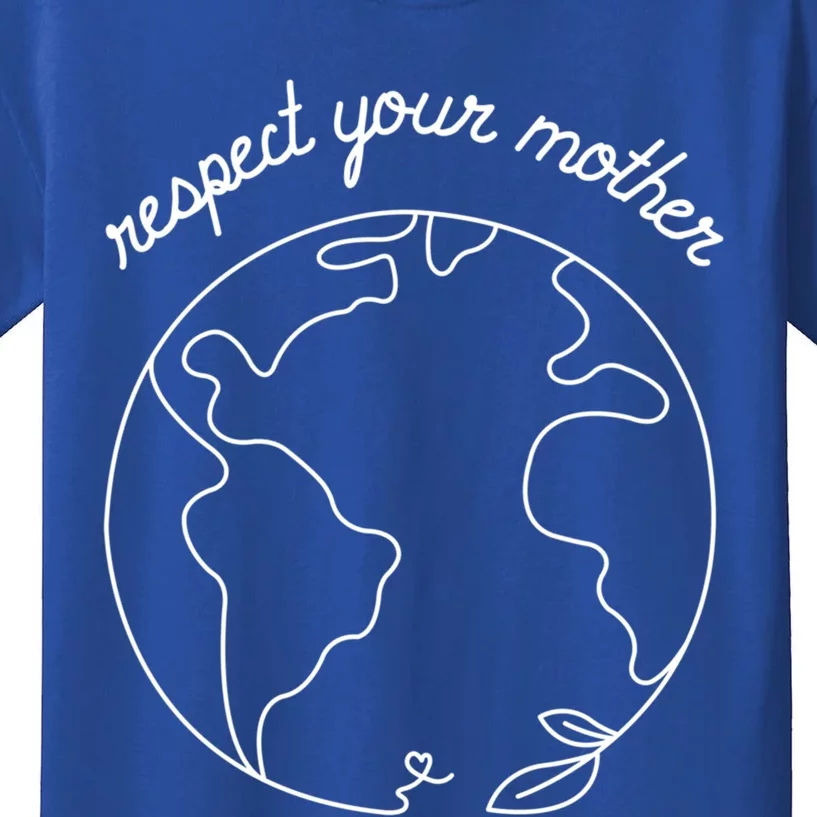 Respect Your Mother Globe Mother Earth Day Environtalist Cute Gift Kids T-Shirt