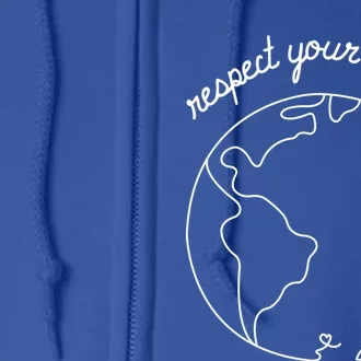 Respect Your Mother Globe Mother Earth Day Environtalist Cute Gift Full Zip Hoodie