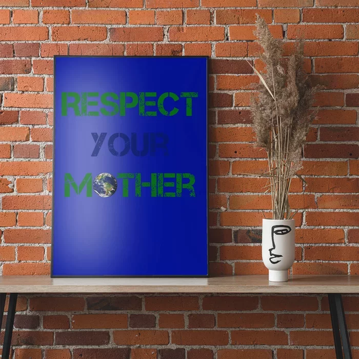 Respect Your Mother Gift Poster