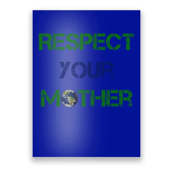 Respect Your Mother Gift Poster