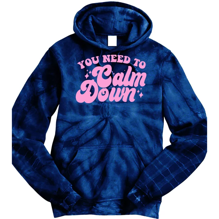 Retro You Need To Calm Down Tie Dye Hoodie