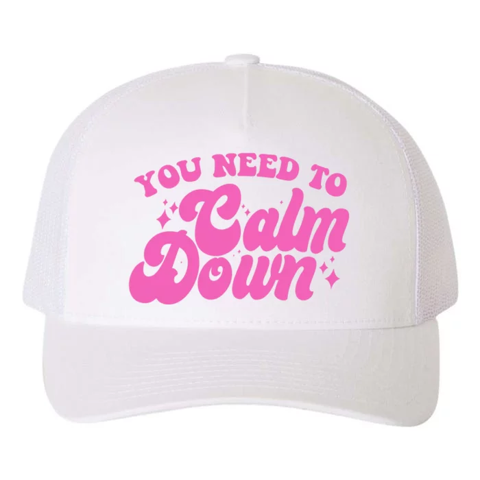 Retro You Need To Calm Down Yupoong Adult 5-Panel Trucker Hat