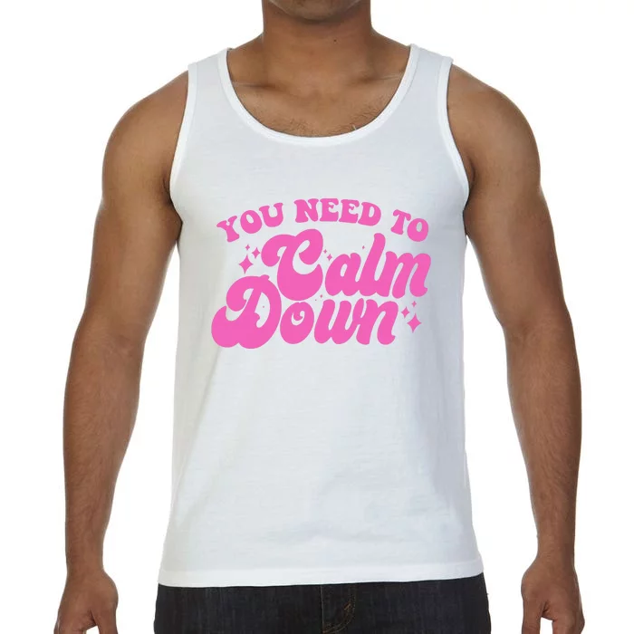 Retro You Need To Calm Down Comfort Colors® Tank Top