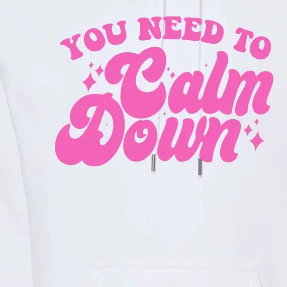 Retro You Need To Calm Down Premium Hoodie