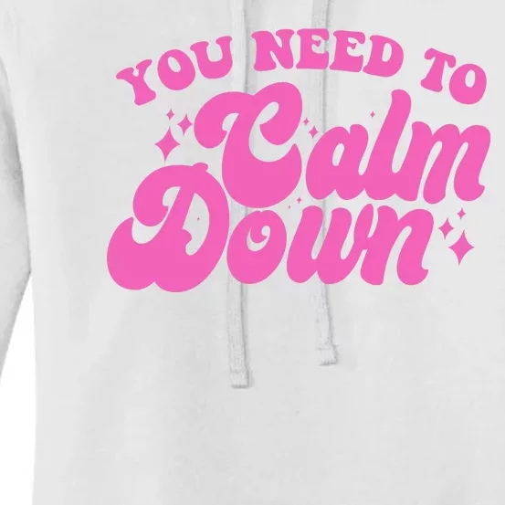 Retro You Need To Calm Down Women's Pullover Hoodie