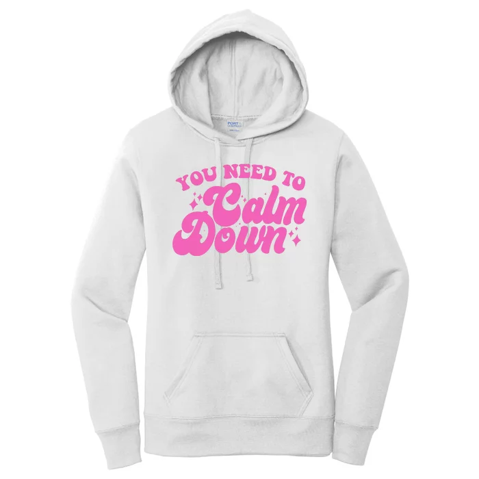 Retro You Need To Calm Down Women's Pullover Hoodie