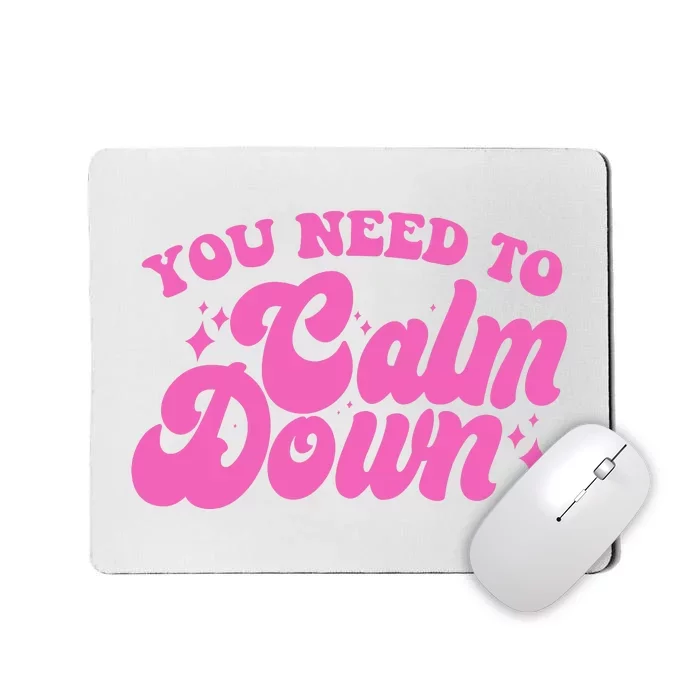 Retro You Need To Calm Down Mousepad