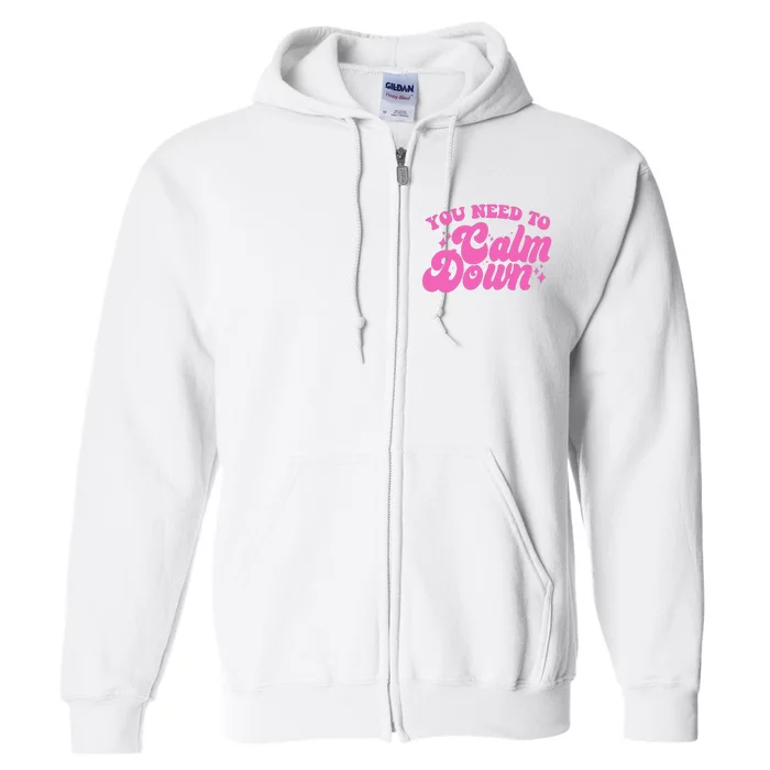 Retro You Need To Calm Down Full Zip Hoodie