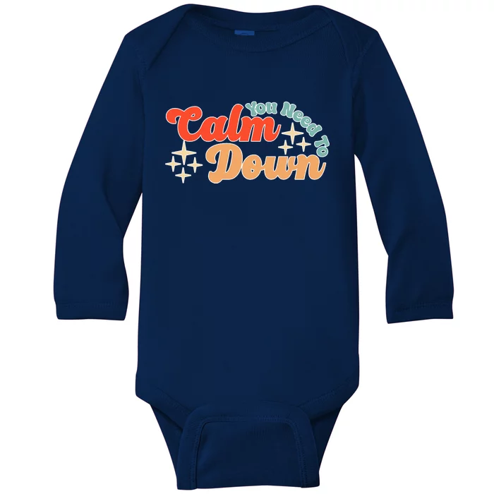 Retro You Need To Calm Down Funny Gift Baby Long Sleeve Bodysuit