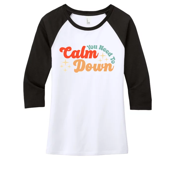 Retro You Need To Calm Down Funny Gift Women's Tri-Blend 3/4-Sleeve Raglan Shirt