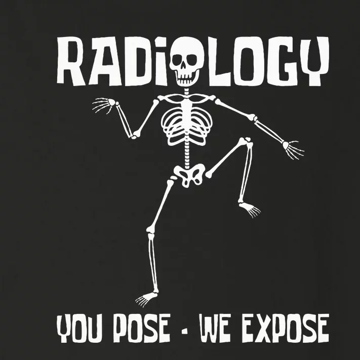 Radiology You Pose We Expose Skeleton Radiologist Rad Tech Toddler Long Sleeve Shirt