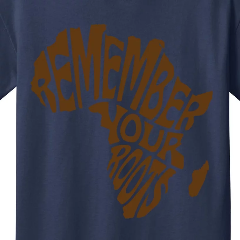 Remember Your Roots Black History Month Gift Idea Kids T-Shirt