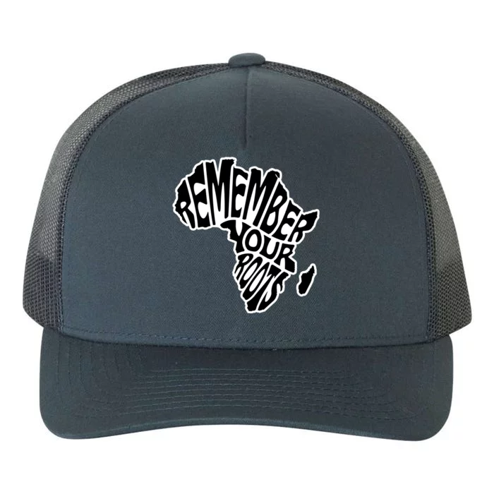 Remember Your Roots Black History Month Yupoong Adult 5-Panel Trucker Hat