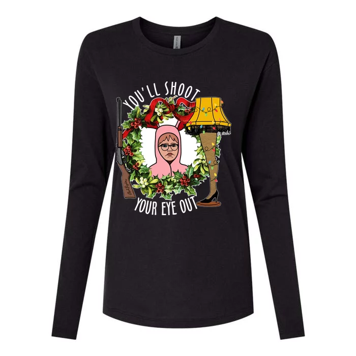 Ralphie Youll Shoot Your Eye Out Christmas Funny Holiday Womens Cotton Relaxed Long Sleeve T-Shirt